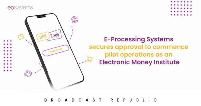 E-Processing Systems Gets Approval To Commence Pilot Operations as an EMI